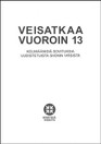 Veisatkaa vuoroin 13