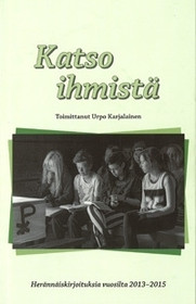 Urpo Karjalainen (toim.): Katso ihmistä