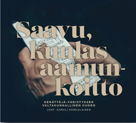 Herättäjä-Yhdistyksen valtakunnallinen kuoro: Saavu kuulas aamunkoitto