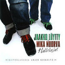 Jaakko Löytty ja Mika Nuorva: Halleluja!