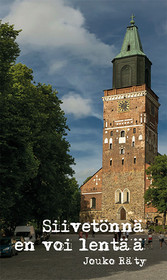 Jouko Räty: Siivetönnä en voi lentää