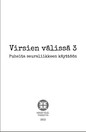 Virsien välissä 3 - Puheita seuraliikkeen käyttöön