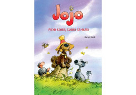 Jojo pieni koira, suuri sankari / Bengt Birck