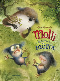 MOLLI JA HÖLÖTTÄVÄT MÖRÖT