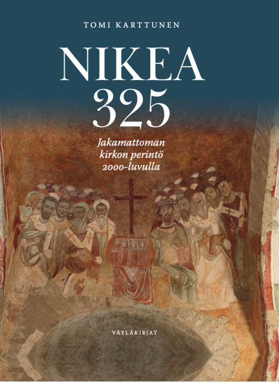 Tomi Karttunen: Nikea 325: jakamattoman kirkon perintö 2000-luvulla