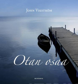 John Vikström: Otan osaa