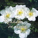 John Vikström: Rakkaus on suurin