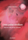 Hanna Rinkineva: Lintu palaa siivilleen: kasvuni uralla, äitinä, ihmisenä