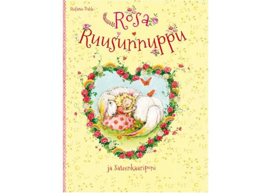 Rosa Ruusunnuppu ja sateenkaariponi / Stefanie Dahle