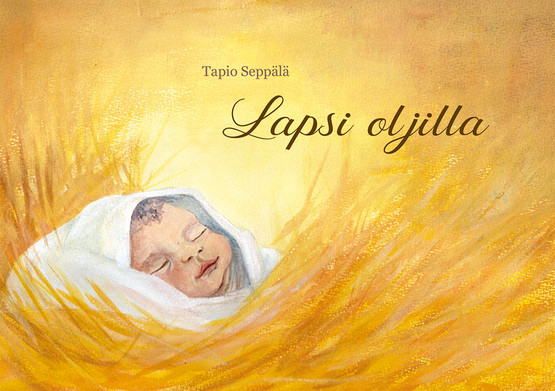 Tapio Seppälä: Lapsi oljilla