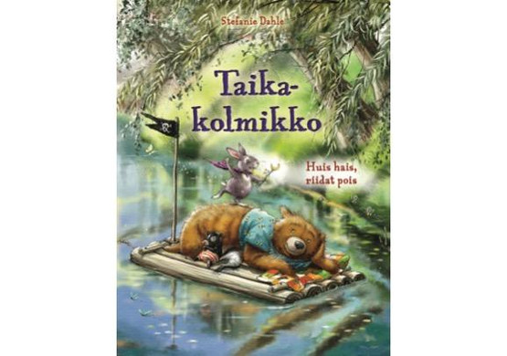 Taikakolmikko Huis hais, riidat pois / Stefanie Dahle