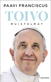 Toivo: muistelmat / Paavi Franciscus