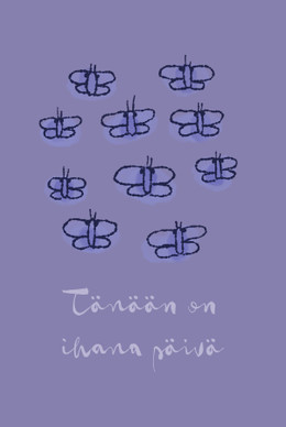 Ihana päivä-postikortti laventeli