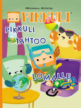 Pikkuli tahtoo lomalle