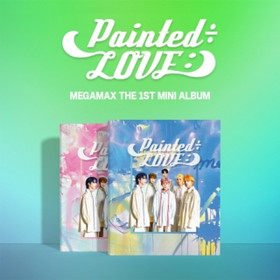 MEGAMAX - PAINTED÷LOVE:) (1ST MINI ALBUM)