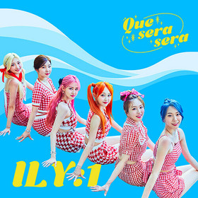 ILY:1 - QUE SERA SERA (SINGLE ALBUM)