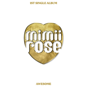 MIMIIROSE - AWESOME (1ST SINGLE ALBUM)