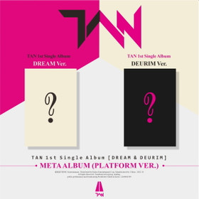 TAN - DREAM & DEURIM (1ST SINGLE ALBUM) META ALBUM