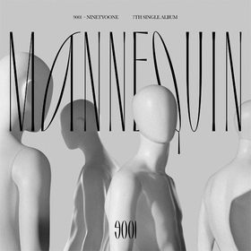 9001 (NINETY O ONE) - MANNEQUIN (7TH SINGLE ALBUM)