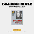 DRIPPIN - BEAUTIFUL MAZE (4TH SINGLE ALBUM) EVER VER. PLATFORM