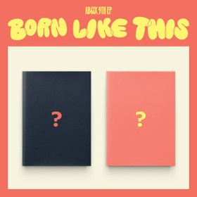 AB6IX - BORN LIKE THIS (9TH MINI ALBUM)