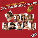 TWICE - TEN: THE STORY GOES ON (4TH SPECIAL ALBUM) CAST VER.