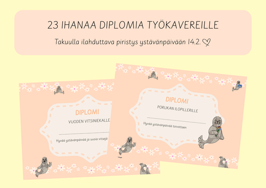Diplomit työkavereille - ilahduta ystävänpäivänä