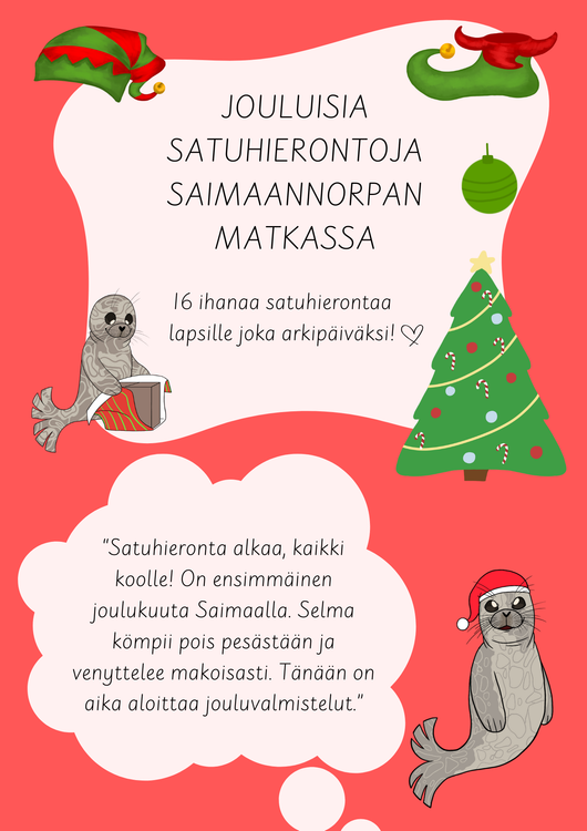 Jouluisia satuhierontoja - Saimaannorpan matkassa