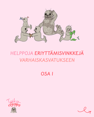 Eriyttämisvinkkejä varhaiskasvatukseen 0-6-vuotiaille - osa 1