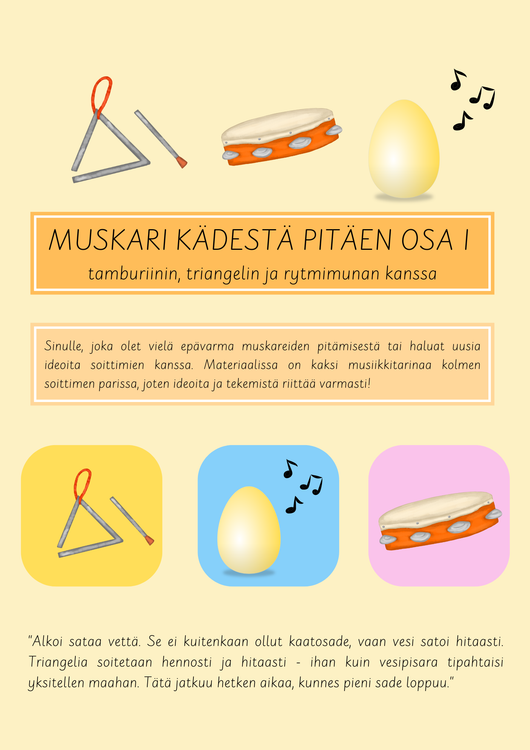 Muskari kädestä pitäen osa 1: triangeli, tamburiini ja rytmimuna