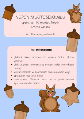 Muotoja Nöpö-oravan ja lasten kanssa