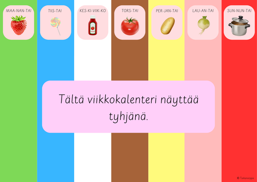 Viikkokalenteri maanantaista sunnuntaihin (mansikka, tikkari, ketsuppi...)