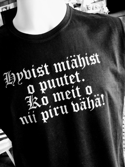 Hyvist miähist o puutet... Rauman kielellä