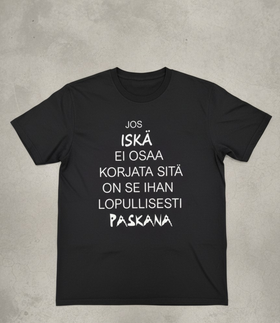 Jos Iskä ei osaa korjata – T-paita