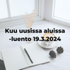 Kuu uusissa aluissa 19.3.2024
