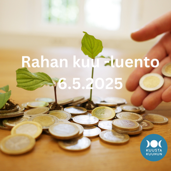 Rahan Kuu - luento 6.5.2025