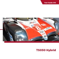 Fast Guide, Toyota TS050 Hybrid