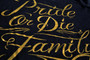 Pride Or Die Family Gold t-paita