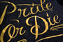 Pride Or Die Family Gold t-paita