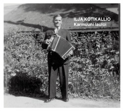 Ilja Kotikallio: Karmuuni lauloi