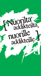 IP #13 Nuorilta addikteilta nuorille addikteille