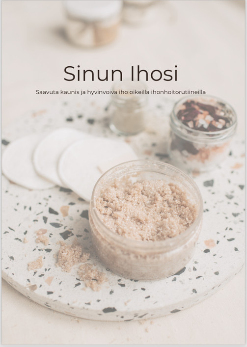 Sinun Ihosi-Opas ihosi hyvinvointiin
