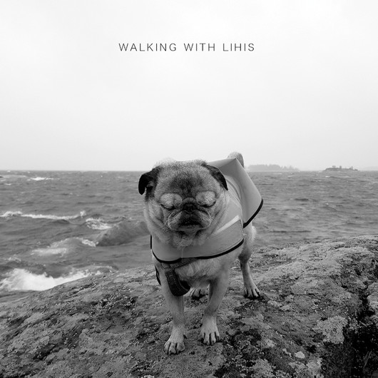 WALKING WITH LIHIS