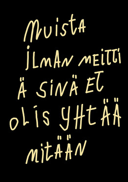 Muista ilman meittiä sinä et olis yhtää mitään