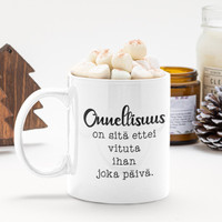 Niin särkyvää on onni tää kahvikuppi