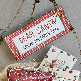 Kyltti, Dear Santa leave presents here