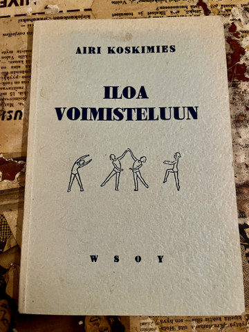 ”Iloa voimisteluun” kirjanen, Airi Koskimies