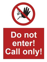 COVID-19 Do not enter! Call only!
