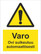 Warning! The door closes automatically