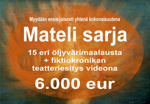 Mateli sarja 15 öljyvärimaalausta + video, MSPV15